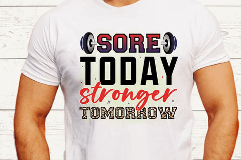 Sore today stronger tomorrow Sublimation PNG Sublimation Regulrcrative 