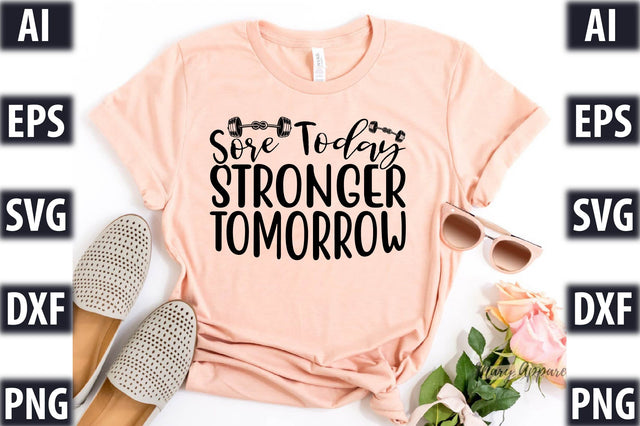 Sore Today Stronger Tomorrow SVG SVGista 