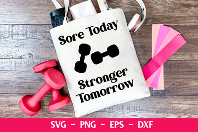 Sore Today Stronger Tomorrow | Workout SVG | Gym Bag SVG SVG Stacy's Digital Designs 