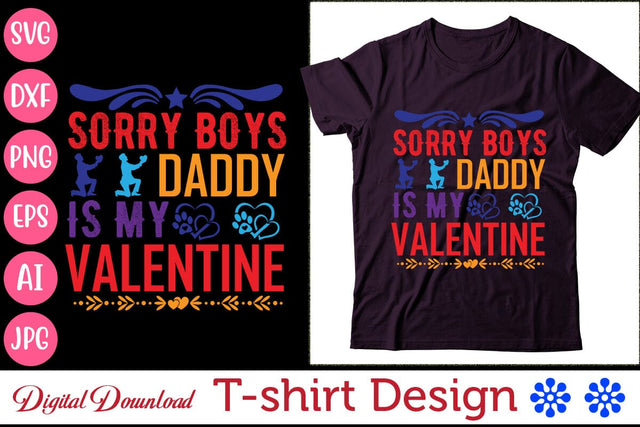 sorry boys daddy is my valentine SVG Newmockups 