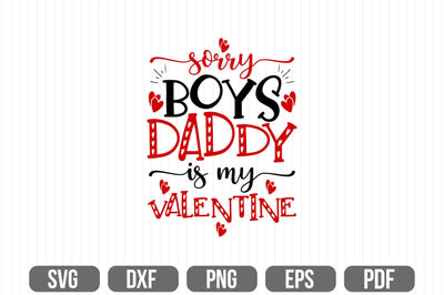 Sorry Boys Daddy is My Valentine SVG shah alam 