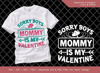 Sorry Boys Mom Is My Valentine SVG Cut File | Valentine's Day Svg | Daddy's Girl Svg | Baby Valentine's Day Svg | T-shirt Design SVG ETC Craft 
