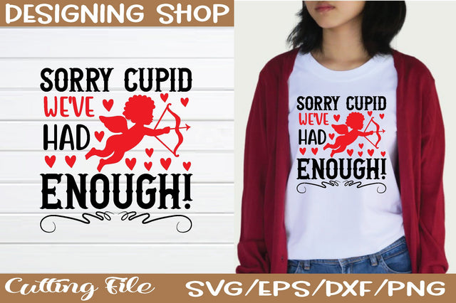 sorry cupid we've had enough! svg SVG sk.swapon Roy 