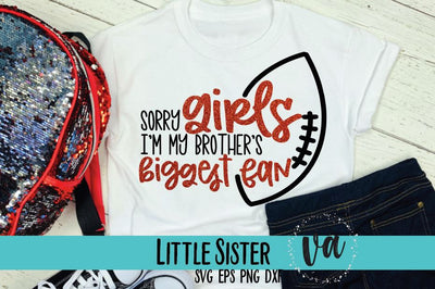 Sorry Girls, I'm My Brother's Biggest Fan SVG SVG V. Anderson Designs 