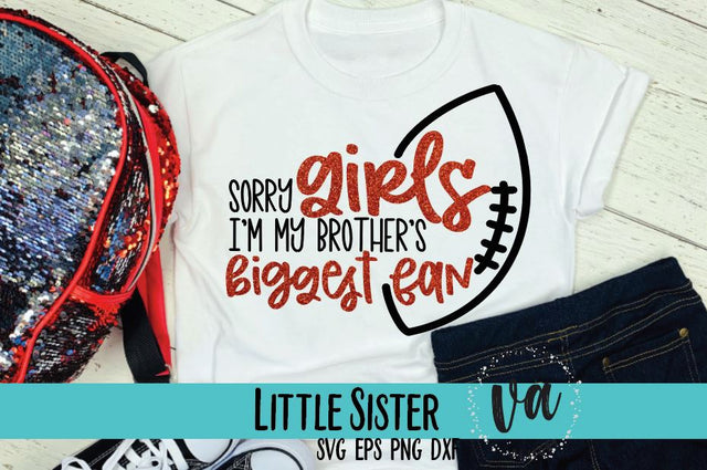 Sorry Girls, I'm My Brother's Biggest Fan SVG SVG V. Anderson Designs 