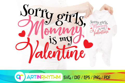 sorry girls mommy is my valentine, happy valentine's day svg, valentines svg SVG Artinrhythm shop 