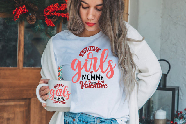 Sorry Girls Mommy is My Valentine SVG SVG orpitasn 