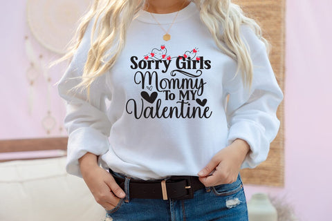 Sorry Girls Mommy to My Valentine SVG Cut File SVG BlackCatsMedia 
