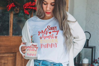 Sorry girls my heart belongs to mommy SVG SVG orpitasn 