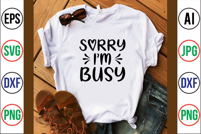 Sorry, I am Busy-svg SVG nirmal108roy 