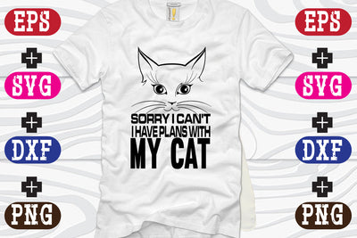 Sorry i can't I Have Plans With My cat SVG Nurstore 