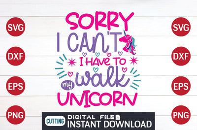 Sorry I can't I have to walk my unicorn svg SVG designer krishna 