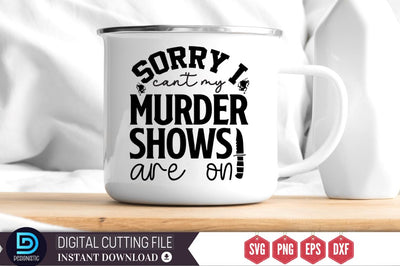 Sorry i can't my murder shows are on SVG SVG DESIGNISTIC 