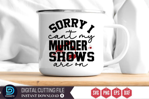 Sorry i can't my murder shows are on SVG SVG DESIGNISTIC 