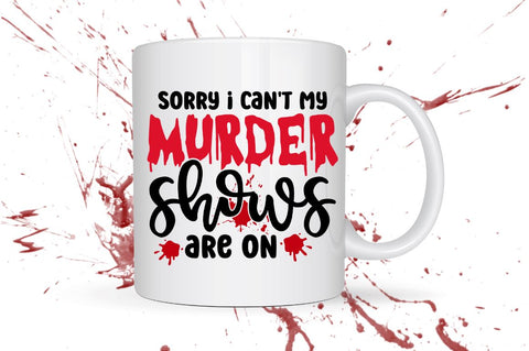 Sorry i cant my murder SVG SVG Regulrcrative 