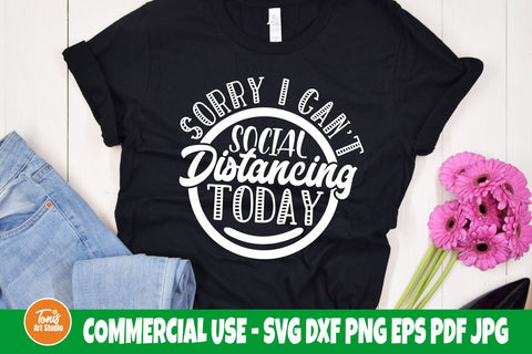 Sorry I cant social distancing today SVG cut file, Funny shirt svg, Cut files for cricut, Silhouette SVG TonisArtStudio 