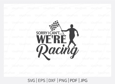 Sorry I can't we're racing svg, Pit Crew svg, Pit Crew Family svg, Racing sayings svg, Pit Crew svg vector, Car Racing Quote svg, Racing Svg, Car Racing png, Racing Svg SVG Dinvect 
