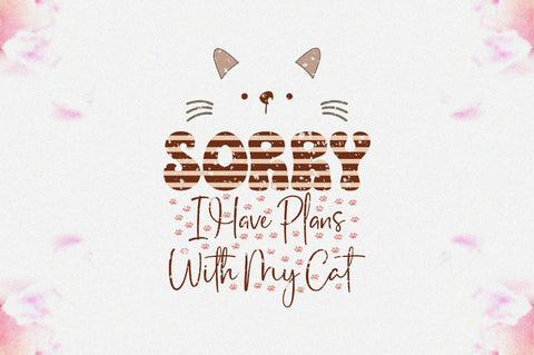 Sorry I Have Plans with My Cat Sublimation Jagonath Roy 