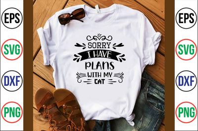 sorry i have plans with my cat svg SVG nirmal108roy 