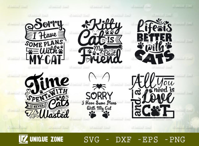 Sorry I Have Some Plans With My Cat | Life Is Better With Cats | Kitty Cat Is My Best Friend | Pussy | Cat Lover | Typography Design SVG Unique Zone 
