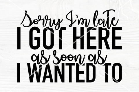 Sorry I'm late I got here as soon as I wanted to SVG cut file SVG TonisArtStudio 