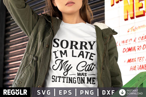 Sorry i'm late my cat was sitting on me SVG SVG Regulrcrative 