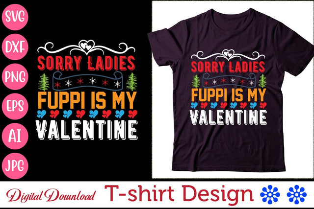 Sorry Ladies Fuppi is my Valentine SVG Newmockups 