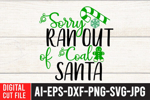 Sorry Ran Out Coal Santa SVG Cut File SVG BlackCatsMedia 