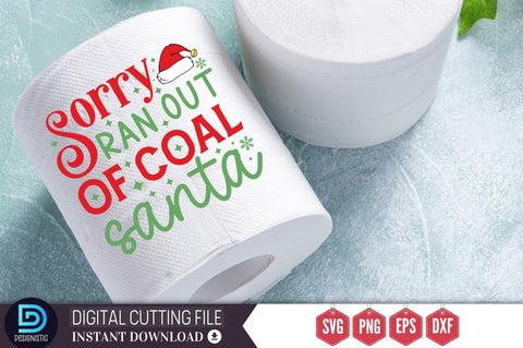 Sorry ran out of coal santa SVG SVG DESIGNISTIC 