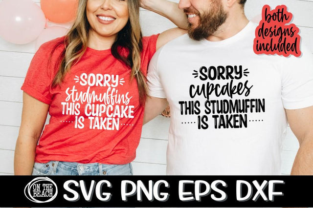 SORRY - StudMuffins - Cupcakes - Taken - Valentine - SVG PNG EPS DXF SVG On the Beach Boutique 