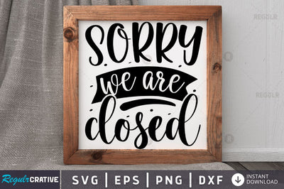 Sorry we are closed SVG SVG Regulrcrative 