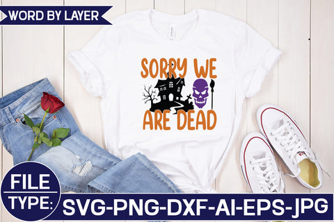 Sorry We Are Dead SVG Cut File SVG Studio Innate 