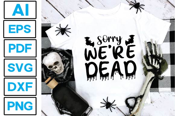 Sorry We're Dead SVG Craftlabsvg24 