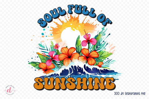 Soul Full of Sunshine PNG Sublimation Design Sublimation CraftLabSVG 