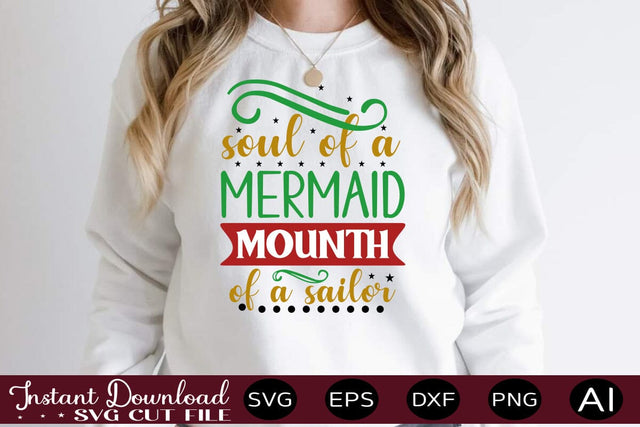 Soul Of A Mermaid Mounth Of A Sailor svg SVG designmaster24 