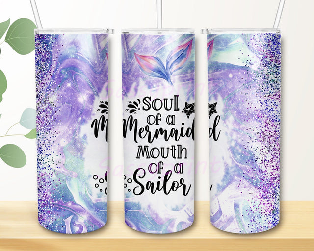 Soul Of A Mermaid, Mouth Of A Sailor 20oz Skinny Tumbler Png, Mermaid Soul Tumbler, Glitter Dripping Mermaid Tumbler, Sublimation Designs Sublimation sassyprint 