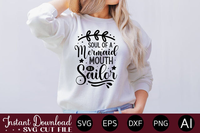 Soul of a Mermaid Mouth of a Sailor SVG SVG designmaster24 