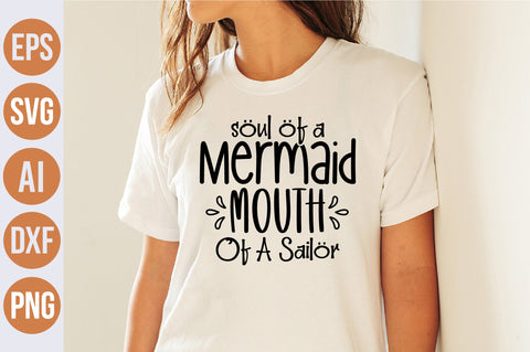 Soul Of A Mermaid Mouth Of A Sailor svg SVG nirmal108roy 