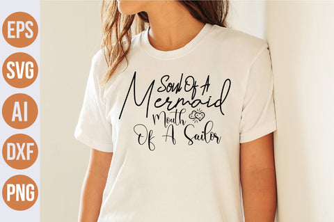 Soul Of A Mermaid Mouth Of A Sailor svg SVG nirmal108roy 