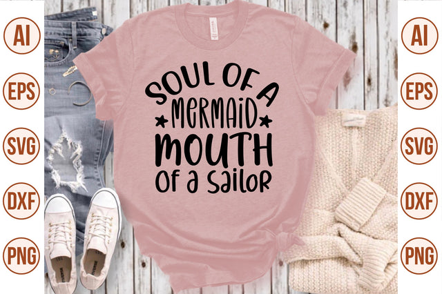 Soul Of A Mermaid Mouth Of A Sailor svg SVG nirmal108roy 