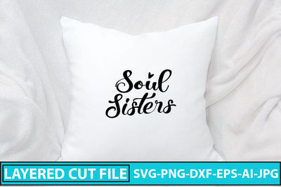 Soul Sisters SVG Cut File SVG Syaman 