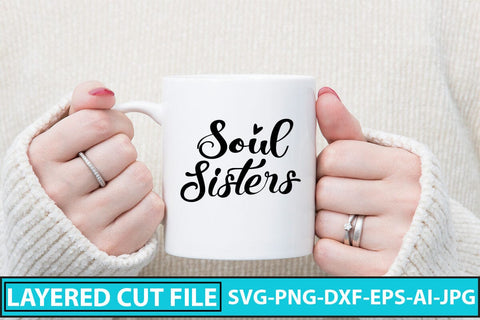 Soul Sisters SVG Cut File SVG Syaman 