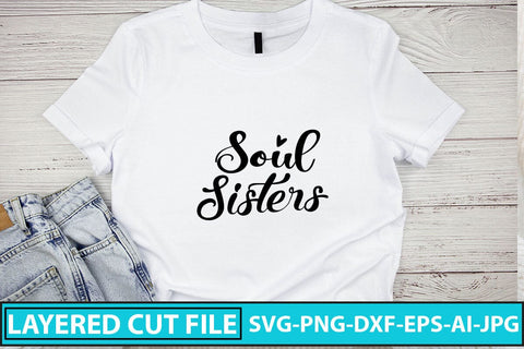 Soul Sisters SVG Cut File SVG Syaman 