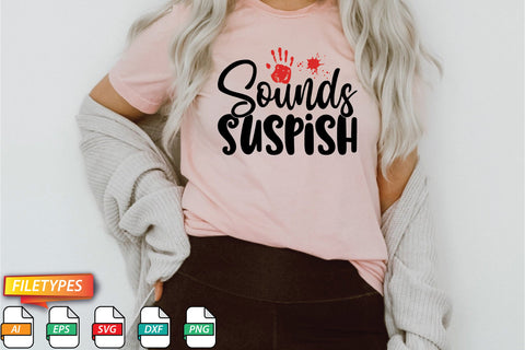 Sounds Suspish SVG SVG Creativeart88 