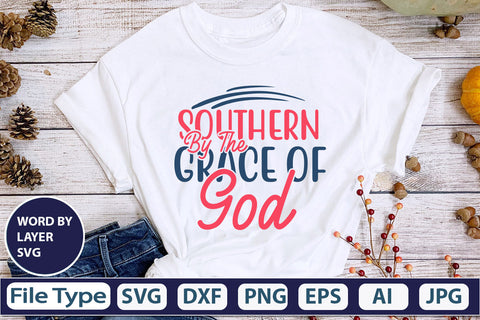 Southern By The Grace Of God SVG Cut File SVG DesignPlante 503 