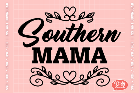 SOUTHERN MAMA | southern style, mom SVG SVG Partypantaloons 