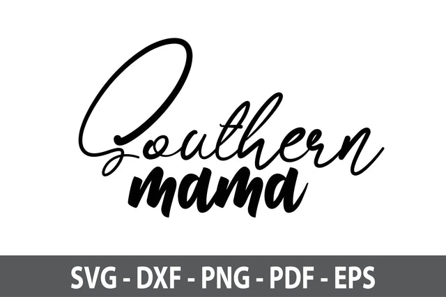Southern Mama svg SVG orpitasn 