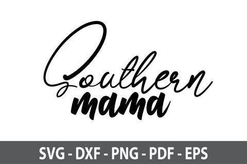 Southern Mama svg SVG orpitasn 