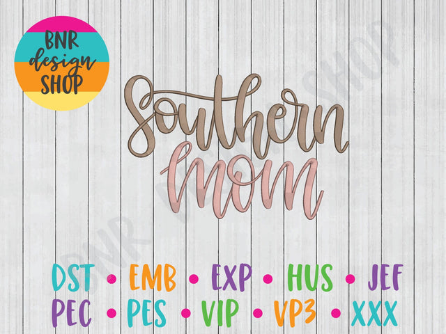 Southern Mom Machine Embroidery Design Embroidery/Applique BNRDesignShop 