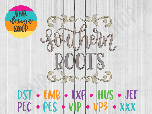 Southern Roots Machine Embroidery Design Embroidery/Applique BNRDesignShop 